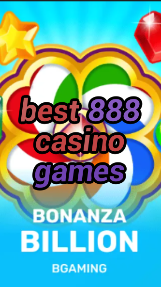 best 888 casino games-trdjkmsxjksdss.com